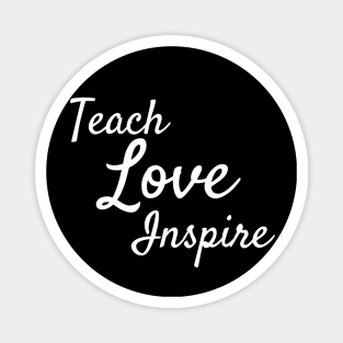 Inspiring teacher quote/gift/present Magnet